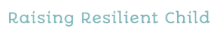 Raising Resilient Child
